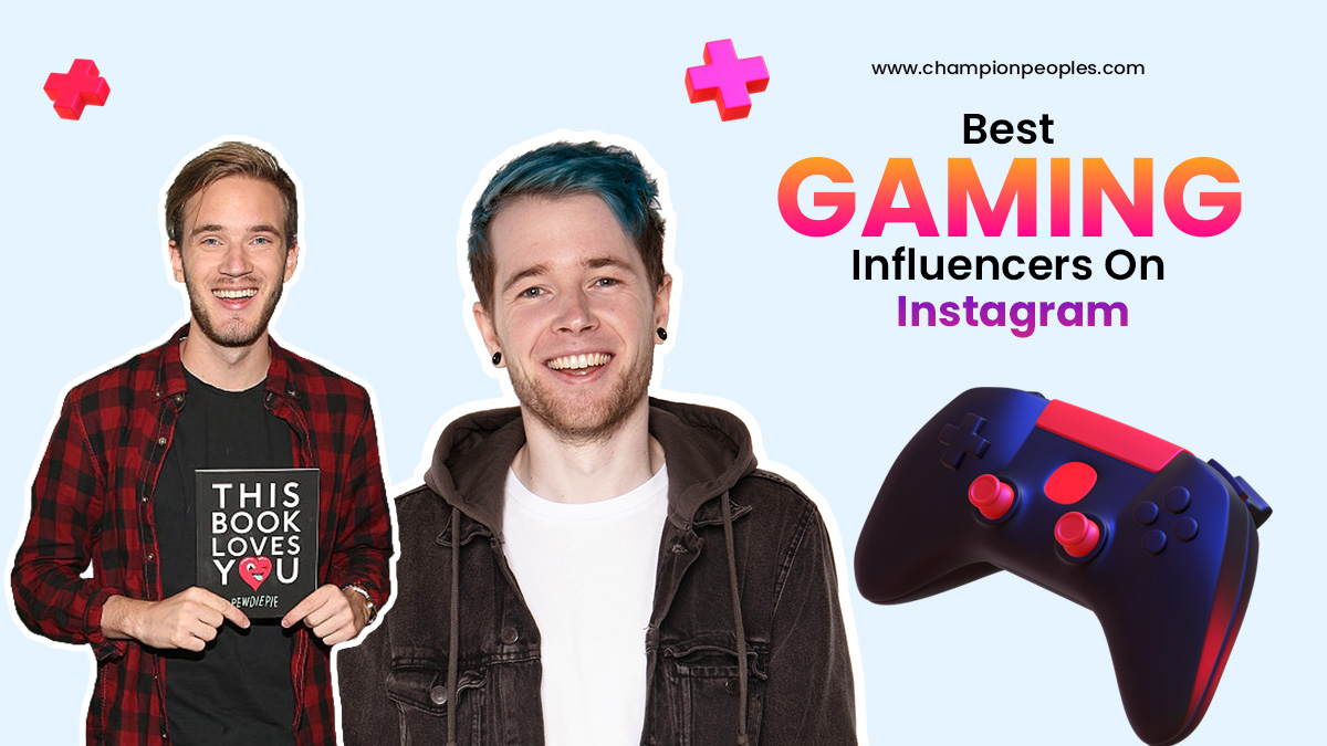 Best Gaming Influencers On Instagram Championpeoples