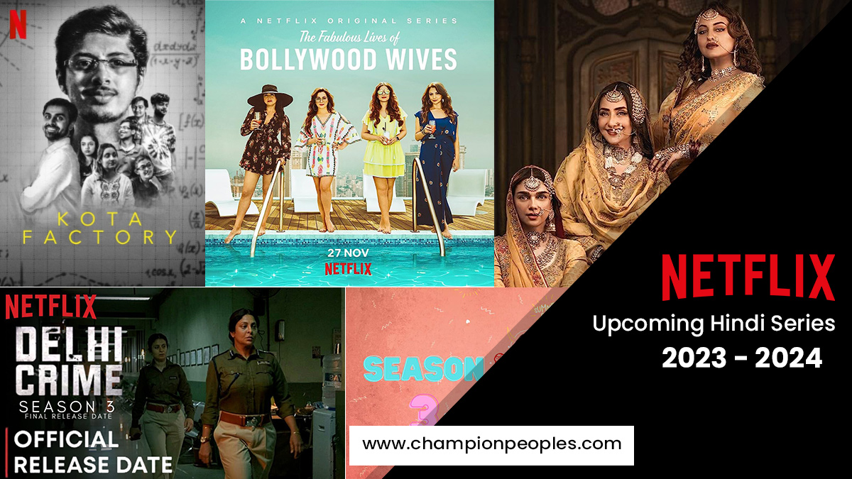 Netflix Hindi Series 2023 2024 ChampionPeoples