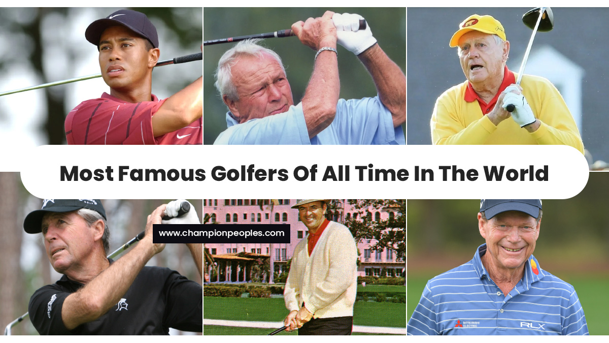 Most Famous Golfers Of All Time In The World ChampionPeoples