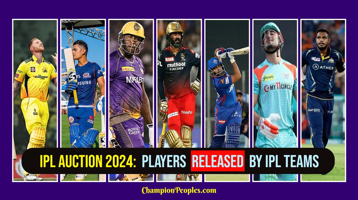 IPL Auction 2024 Players Released By IPL Teams ChampionPeoples