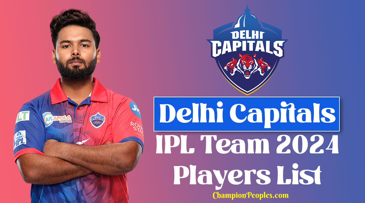 Delhi Capitals IPL Team 2024 Players List DC complete players list